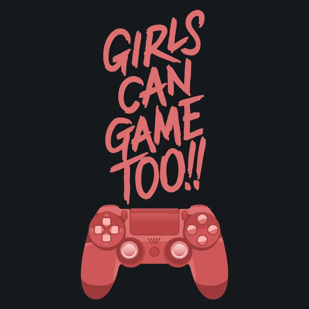 Girls Can Game Too Unisex Sweatshirt